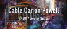 Painter 2017 In-Depth<br>Cable Car on Powell