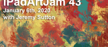 iPadArtJam 43<br>January 6th, 2020<br>Plein Air Tips, Procreate 5 Layers & Brushes