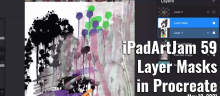 iPadArtJam 59<br>May 12, 2021<br>Layer Masks in Procreate