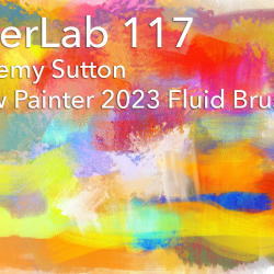PainterLab 117, The New Fluid Painter 2023 Brushes, July 20, 2022